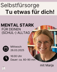 Bild in Galerie-Betrachter laden, März 25 / Mental stark im (Schul-) Alltag - mit Marja