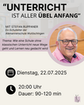 Load image into Gallery viewer, Juli 25 / "Unterricht ist aller Übel Anfang" | Stefan Ruppaner