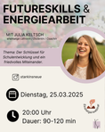 Bild in Galerie-Betrachter laden, März 25 / Futureskills & Energiearbeit | Julia Keltsch
