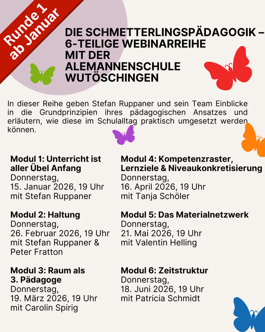Runde 1: Die Schmetterlingspädagogik der Alemannenschule | Stefan Ruppaner & Team (6 Webinare)