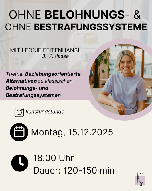 Dez / Ohne Belohnungs- und Bestrafungssysteme | Leonie Feitenhansl