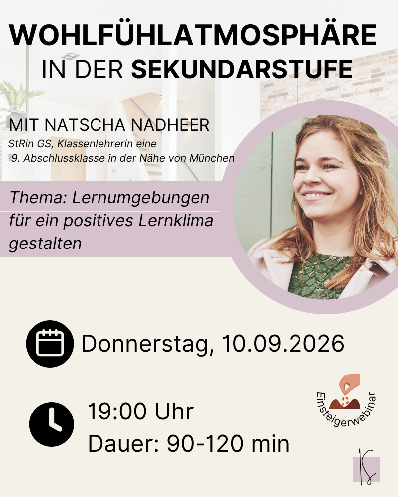 Wohlfühlatmosphäre auch in der Sekundarstufe  | Natascha Nadheer