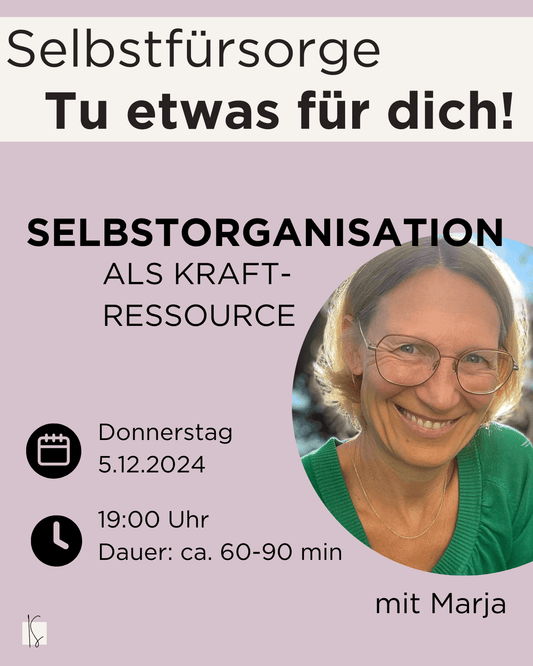 Dez / Selbstorganisation - Tu was für dich! mit Marja - Kunstundstunde