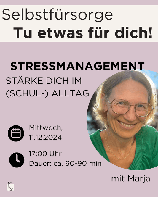 Dez / Stressmanagment - Tu was für dich! mit Marja - Kunstundstunde