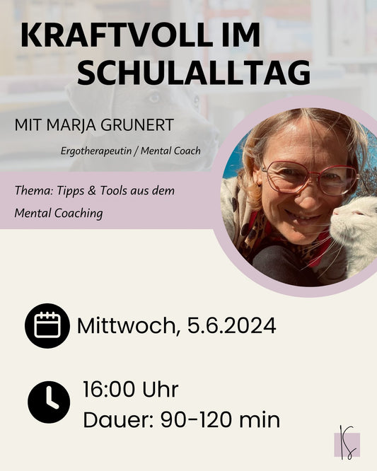 „Kraftvoll im (Schul)-Alltag“ Tipps & Tool aus dem Mental Coaching | Marja Grunert - Kunstundstunde